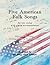 Five American Folk Songs for two Violas with Piano accompaniment: viola duets