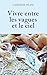 Vivre entre les vagues et le ciel (Pop'littérature) (French Edition)