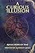 A Curious Illusion: Reflections of Time (A Modern Cosmology: Tales of the Cosmos)