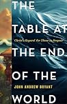 The Table at the End of the World: Christ's Regard for Those in Despair
