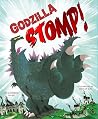 Godzilla Stomp! Godzilla Stomp!