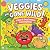 Veggies Gone Wild: A Bold &...