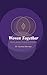 Woven Together: Biblical Wisdom for Women's Friendships