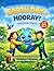 Earth Day… HOORAY!: A Fun Earth Day Book About Nature and Protecting Our Planet