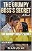 The Grumpy Boss’s Secret