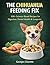 THE CHIHUAHUA FEEDING FIX: ...
