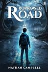 Borrowed Road