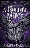 A Hollow Mercy: T...
