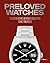 Preloved Watches: The Art of Buying, Wearing & Collecting Iconic Timepieces