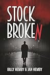 Stockbroken by Billy Hemby