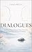 Dialogues: 60 Short Conversations About Emotions, Relationships and Inner Freedom