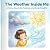 The Weather Inside Me: A St...
