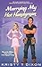 Marrying My Hot Handyman (Married for Millions)