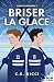 Briser la glace (Campus Leighton, #1)