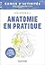 Anatomie en pratique - Cahier d'activités pour réussir en STAPS: Colorier, annoter, mémoriser