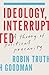 Ideology, Interrupted: A Theory of Political Precarity