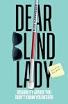 Dear Blind Lady: Disability Advice You Didn't Know You Needed