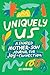 Uniquely Us: Mother & Son: A Shared Mother-Son Journal for Joy and Connection (Parenting Book Series)