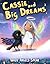 Cassie and Big Dreams (When Angels Speak Season One Book 8)