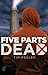 Five Parts Dead