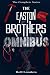 The Easton Brothers Omnisbus