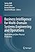 Business Intelligence for Multi-Domain Systems Engineering and Operations: Applications in Cyber-Physical Production