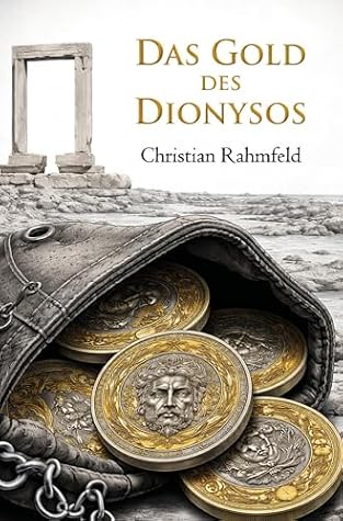 Das Gold des Dionysos (German Edition)
