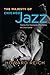 The Majesty of Chicago Jazz...