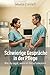 Schwierige Gespräche in der Pflege by Moritz Conradi