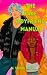The Fake Boyfriend Manual by N. Sonia Nkera The Fake Boyfriend Manual by N. Sonia Nkera