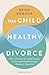 The Child-Healthy Divorce