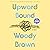 Upward Bound by Woody Brown