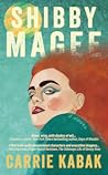 Shibby Magee by Carrie Kabak