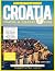 CROATIA TRAVEL & HISTORY GUIDE 2027 (FULL COLOR) by Paul L. Sanders
