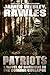 Patriots: A Novel of Survival in the Coming Collapse