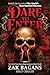 Dare to Enter by Zak Bagans