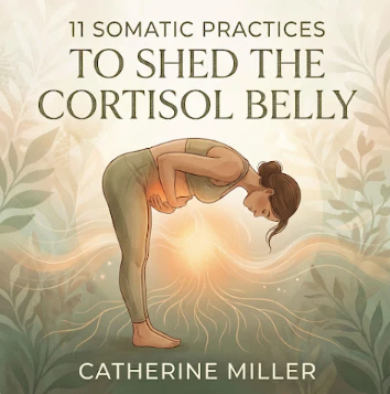 11 Somatic Practices to Shed the Cortisol Belly