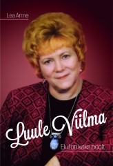 Luule Viilma. Elul on kaks poolt