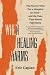 When Healing Harms: The Doc...