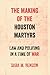 The Making of the Houston Martyrs: Law and Policing in a Time of War