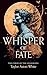 Whisper of Fate: A Dark Paranormal Romance (Curse of the Guardians, 3)
