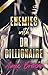 Enemies with Dr. Billionaire: An Enemies to Lovers Second Chance Romance (Boston Steam: A Steamy Contemporary Romance Series, 2)