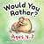 Would You Rather? For Kids ...