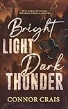 Bright Light Dark Thunder: Military Romantic Suspense - Alternate Cover