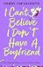I Can't Believe I Don't Have a Boyfriend: De liefdesperikelen van een Drama King (Dutch Edition)