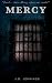 MERCY: A Tale of Psychologi...