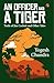 AN OFFICER AND A TIGER: Tra...