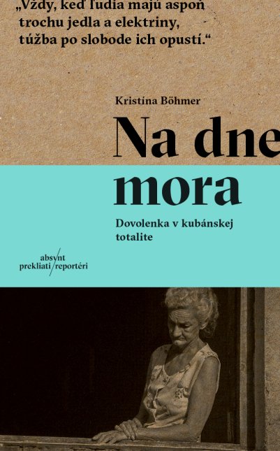 Na dne mora: Dovolenka v kubánskej totalite (Paperback)