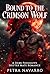 Bound to the Crimson Wolf: A Dark Possessive Shifter Mate Romance