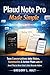 PLAUD NOTE PRO MADE SIMPLE: Turn Conversations into Organized Notes, Clear Summaries, and Action Plans with AI — Even If You’ve Never Used a Voice Recorder Before (Gadget Mastery Series)